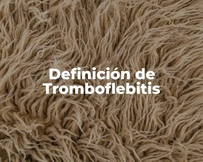 Definición de Tromboflebitis
