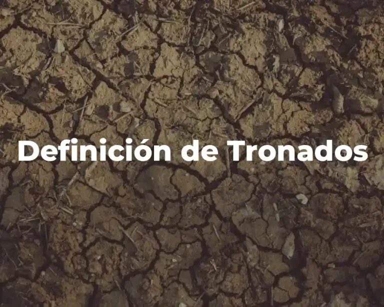 Definición de Tronados