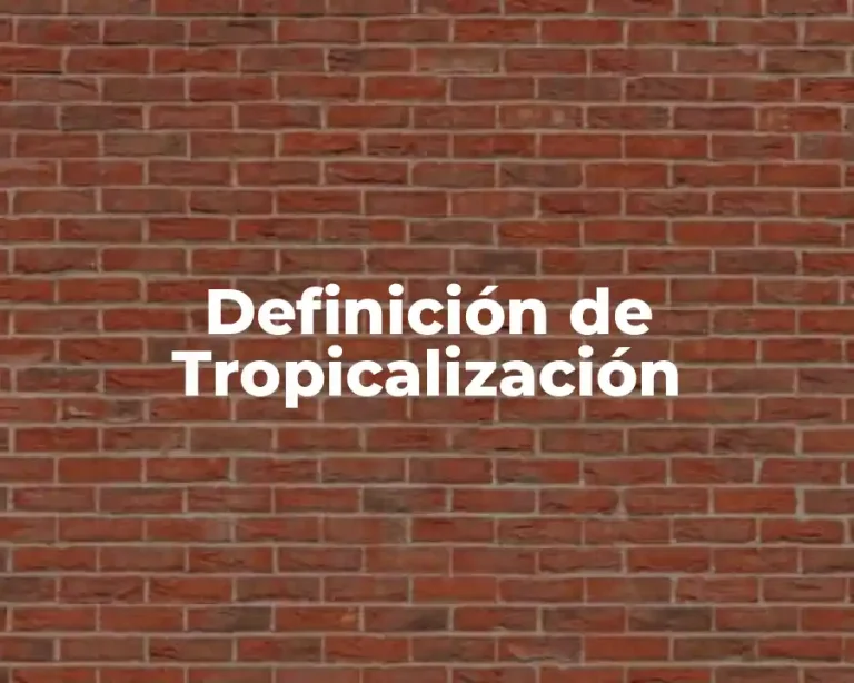Definición de Tropicalización