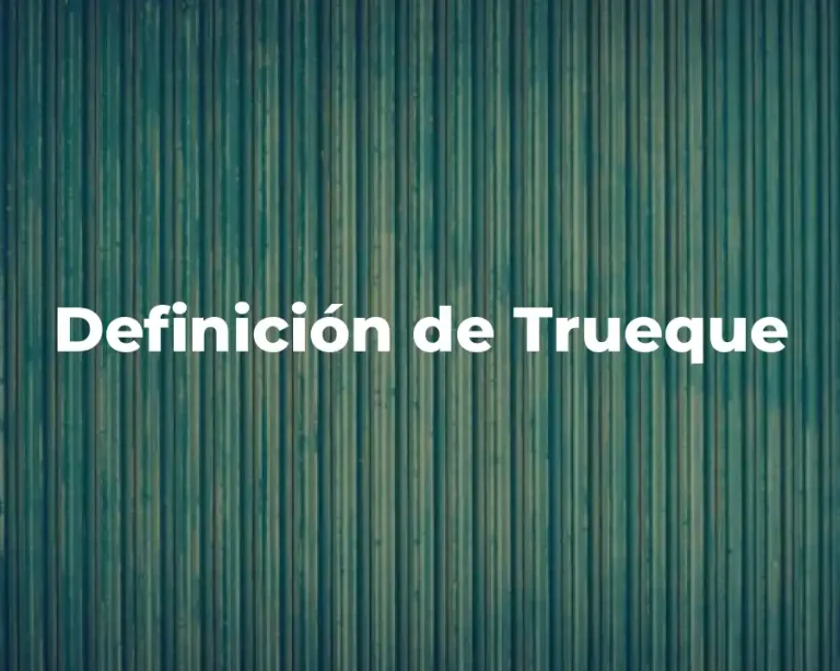 Definición de Trueque