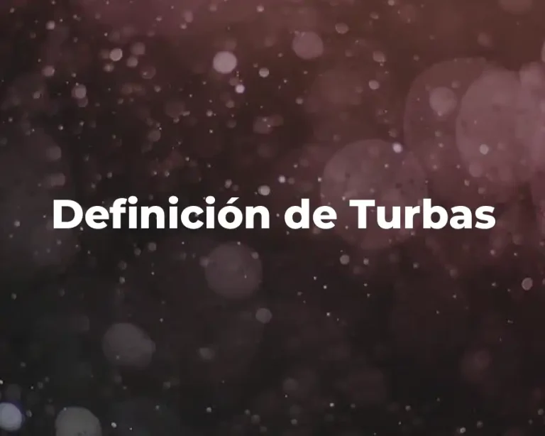Definición de Turbas