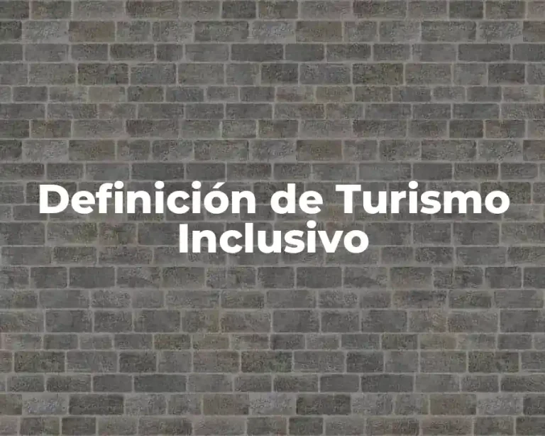 Definición de Turismo Inclusivo