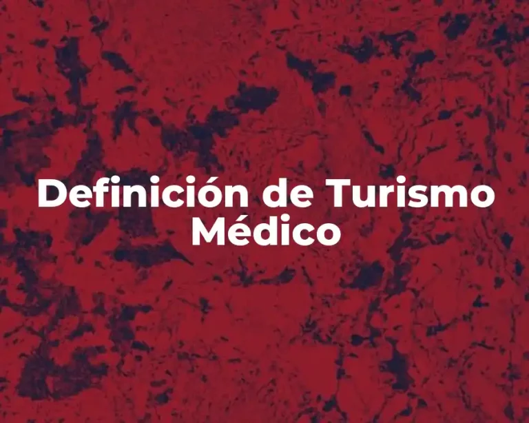 Definición de Turismo Médico