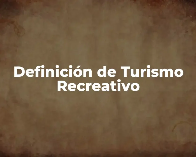 Definición de Turismo Recreativo
