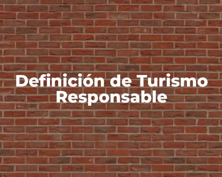 Definición de Turismo Responsable