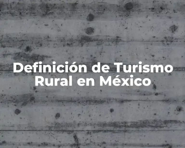 Definición de Turismo Rural en México