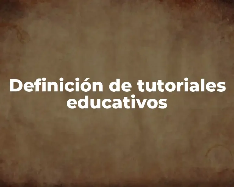 Definición de tutoriales educativos