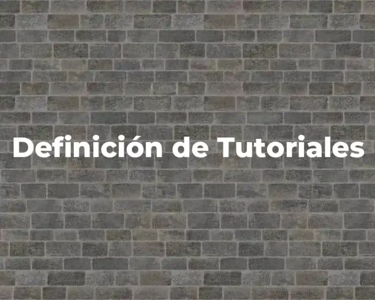 Definición de Tutoriales