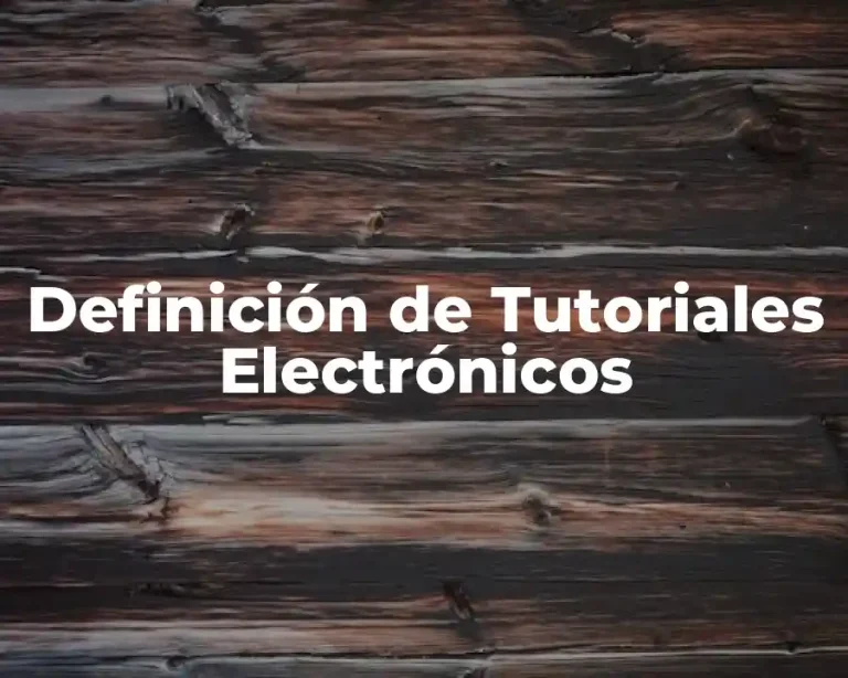 Definición de Tutoriales Electrónicos