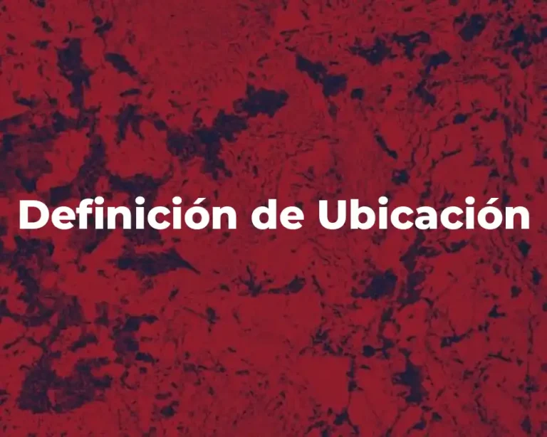 Definición de Ubicación