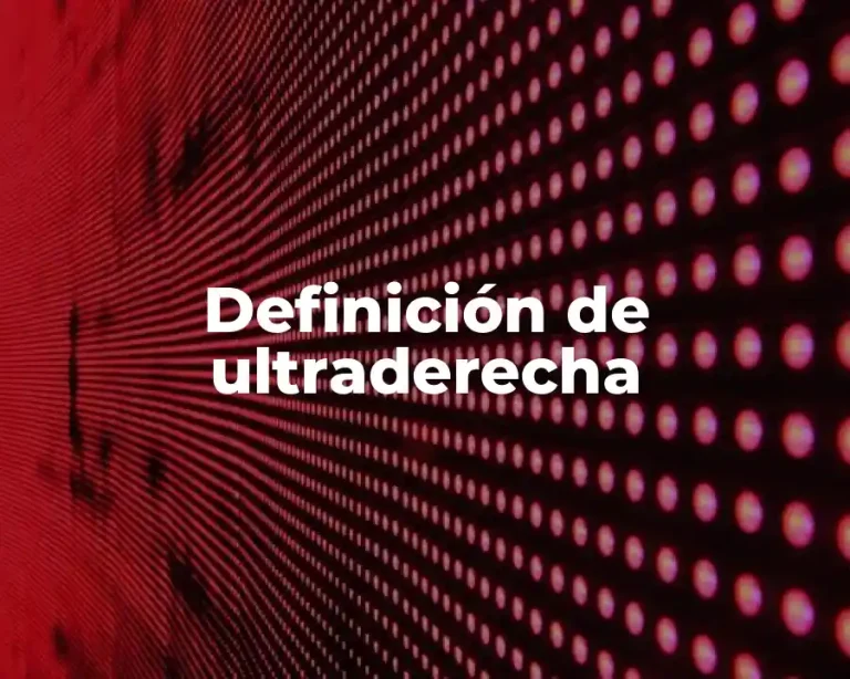 Definición de ultraderecha