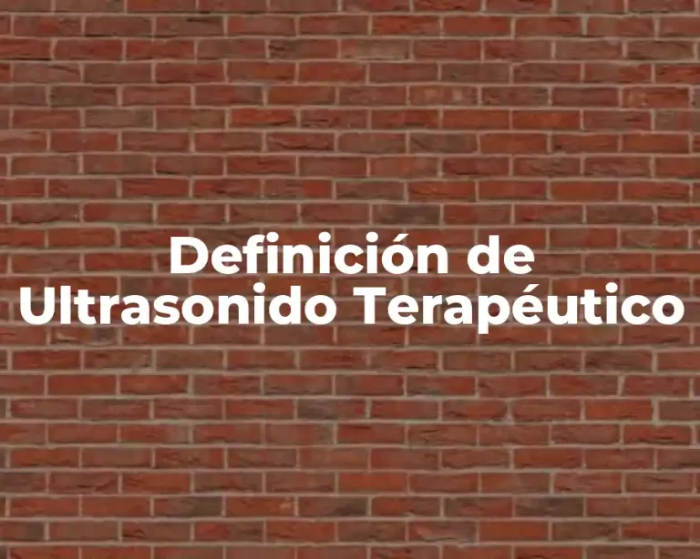 Definición de Ultrasonido Terapéutico