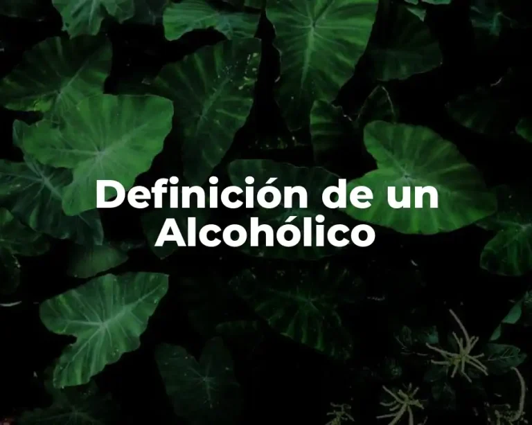 Definición de un Alcohólico