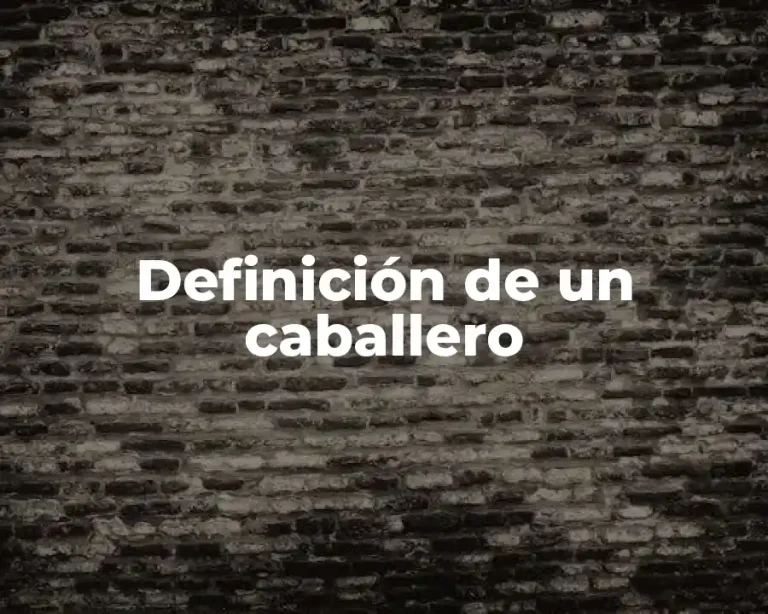 Definición de un caballero