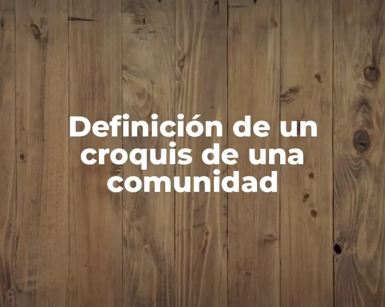 Definición de un croquis de una comunidad