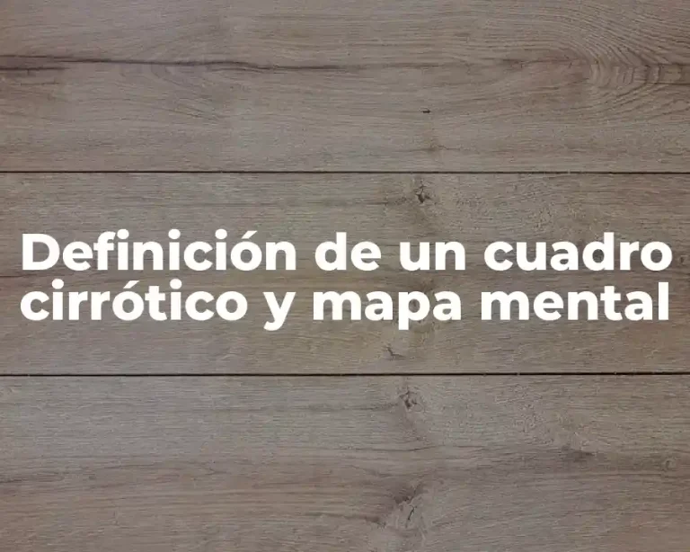 Definición de un cuadro cirrótico y mapa mental