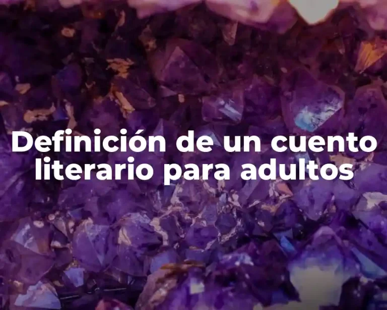 Definición de un cuento literario para adultos