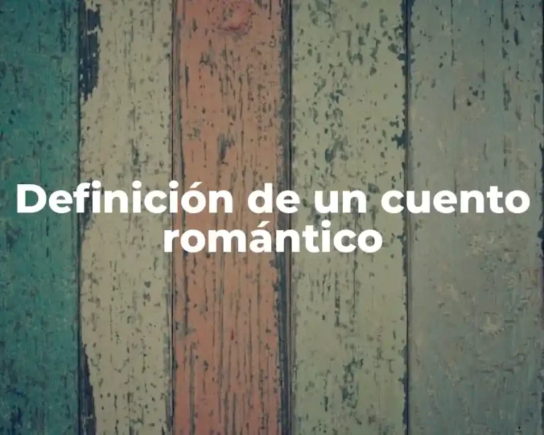 Definición de un cuento romántico