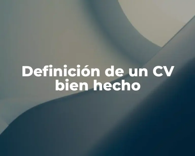Definición de un CV bien hecho