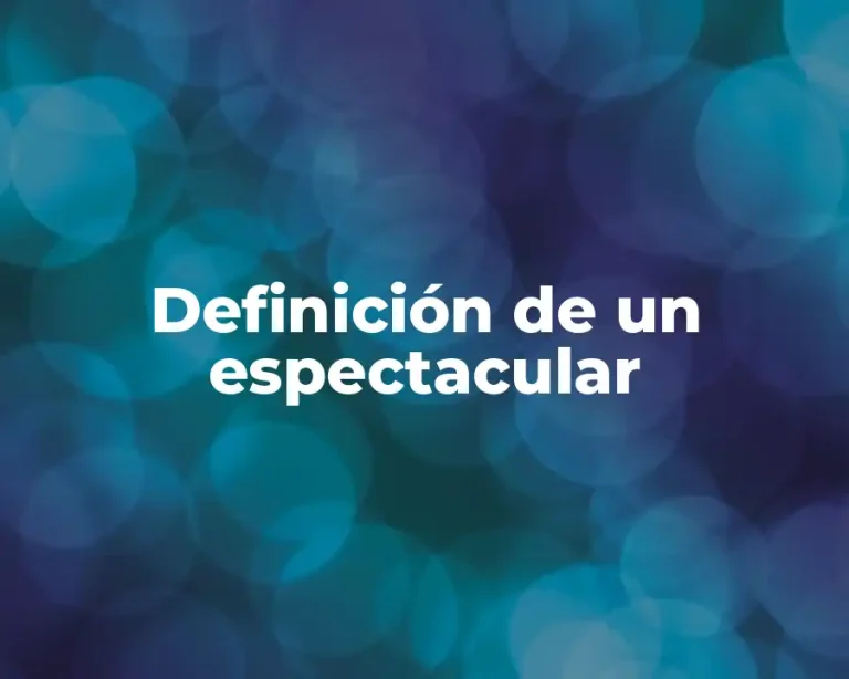 Definición de un espectacular