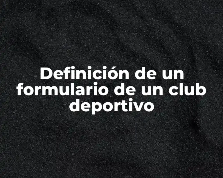 Definición de un formulario de un club deportivo