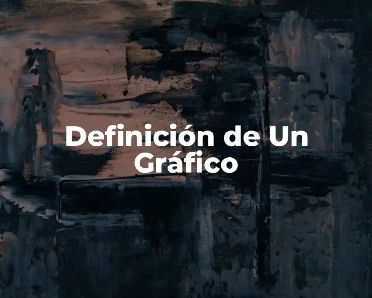 Definición de Un Gráfico