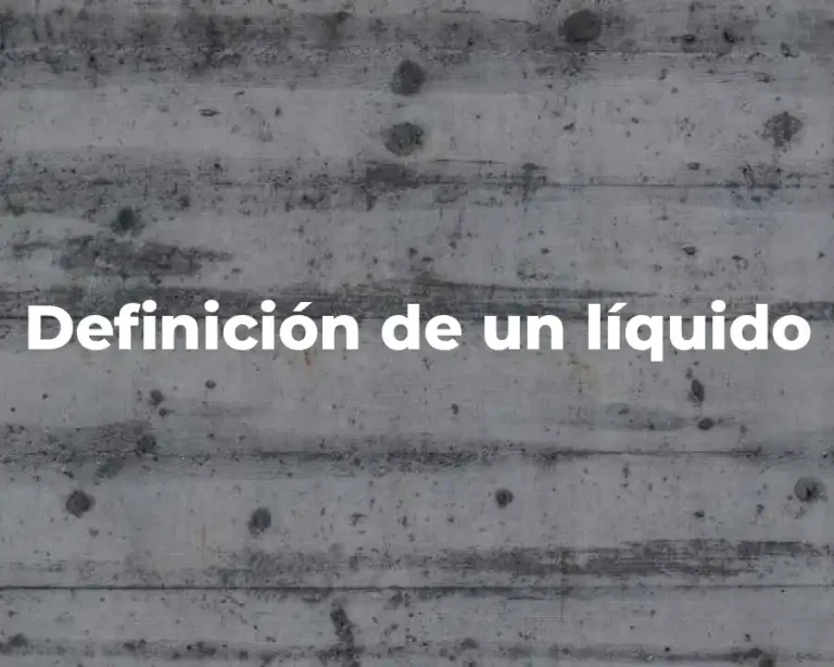 Definición de un líquido