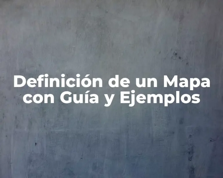 Definición de un Mapa con Guía y Ejemplos