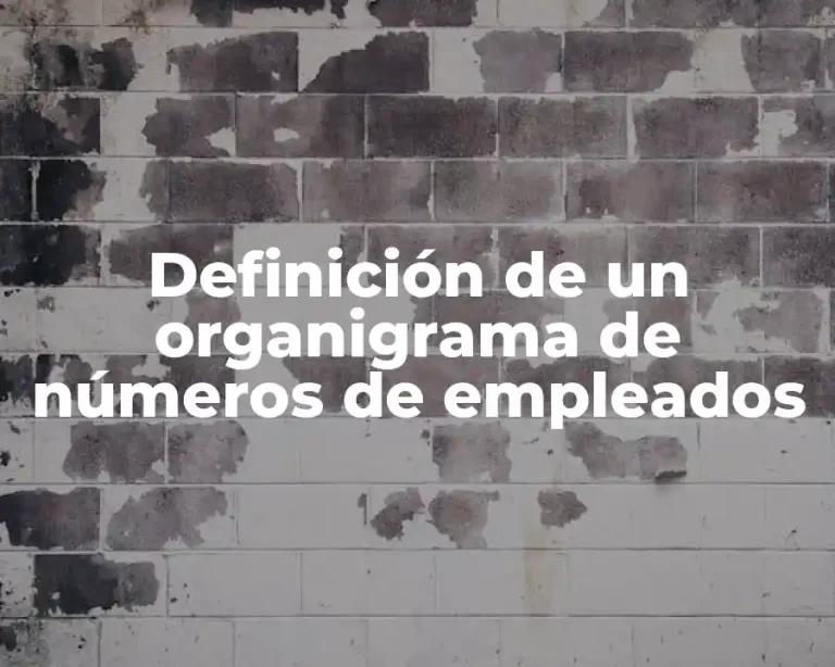 Definición de un organigrama de números de empleados