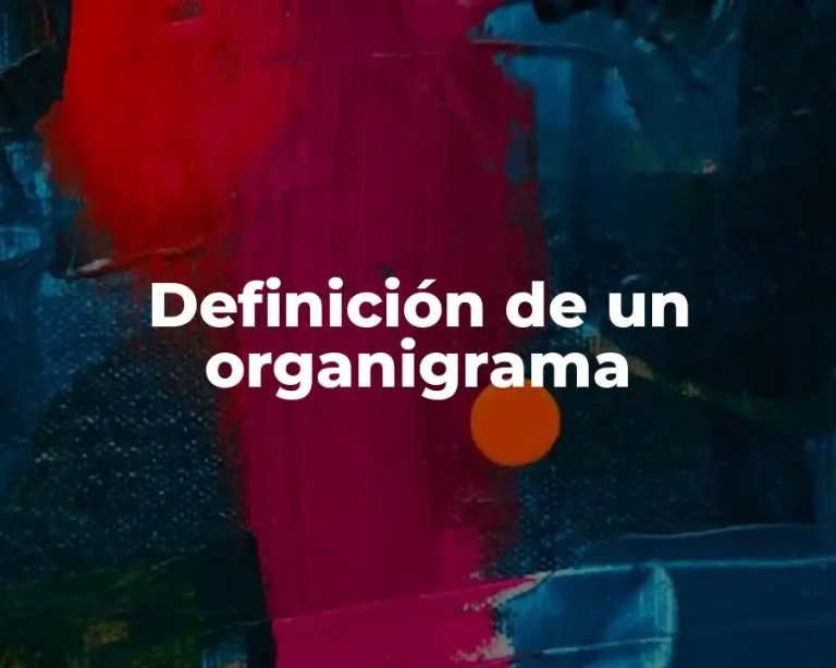 Definición de un organigrama