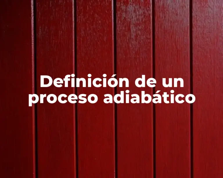 Definición de un proceso adiabático