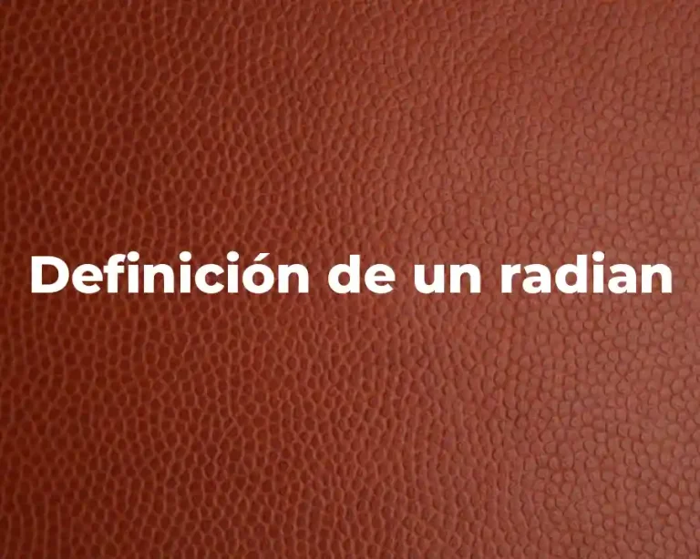 Definición de un radian