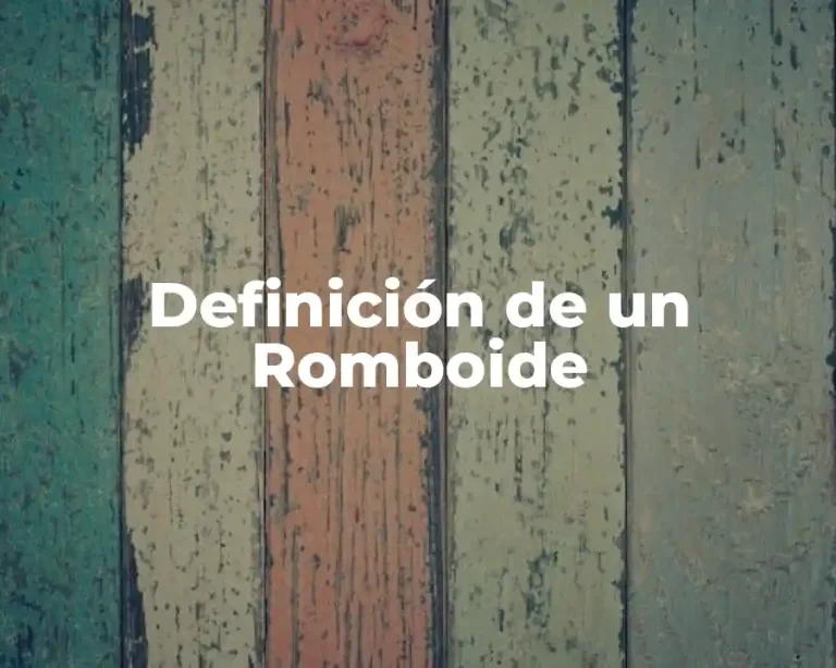 Definición de un Romboide