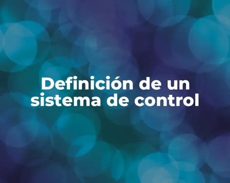Definición de un sistema de control