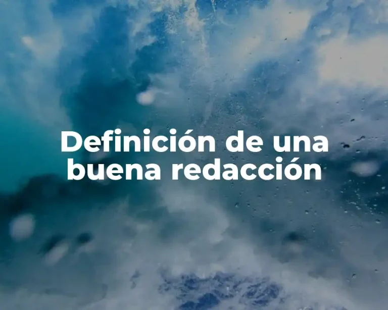 Definición de una buena redacción