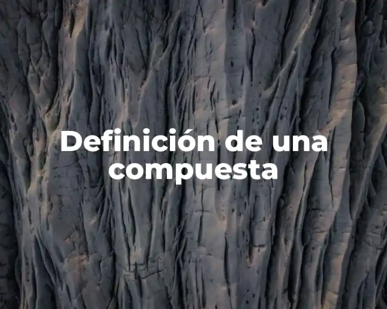 Definición de una compuesta