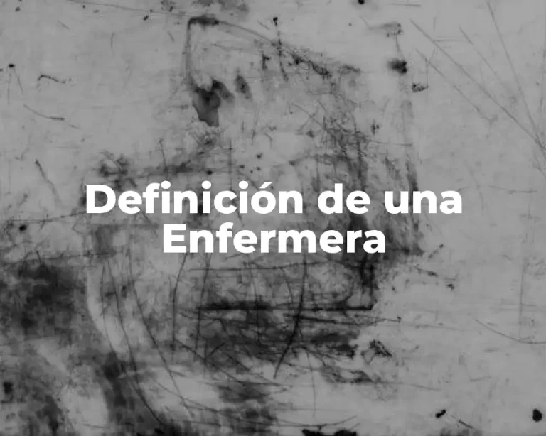 Definición de una Enfermera