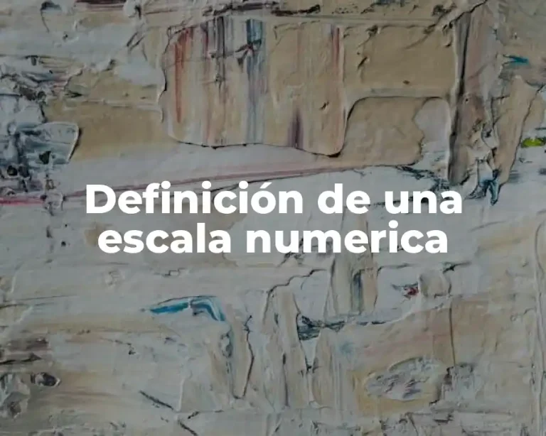 Definición de una escala numerica