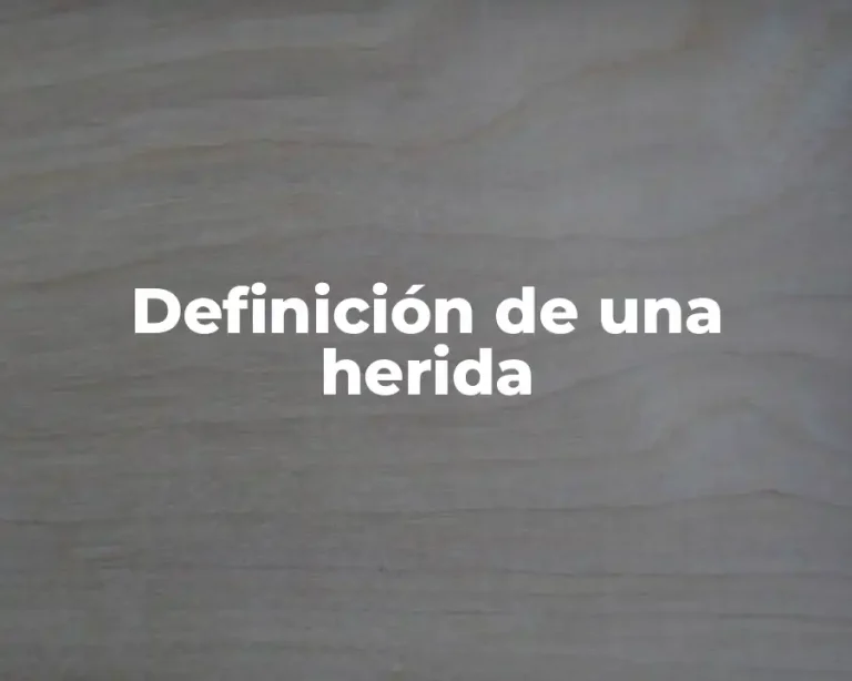 Definición de una herida