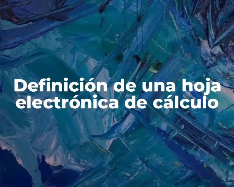 Definición de una hoja electrónica de cálculo