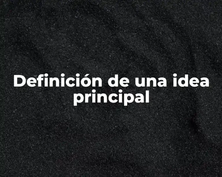 Definición de una idea principal