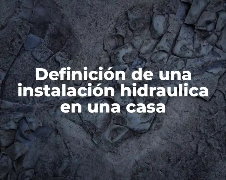 Definición de una instalación hidraulica en una casa