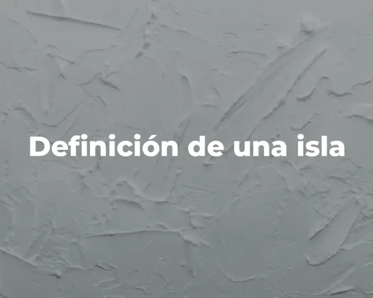 Definición de una isla