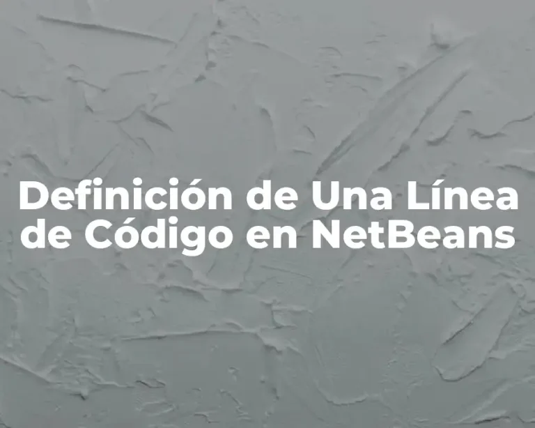 Definición de Una Línea de Código en NetBeans
