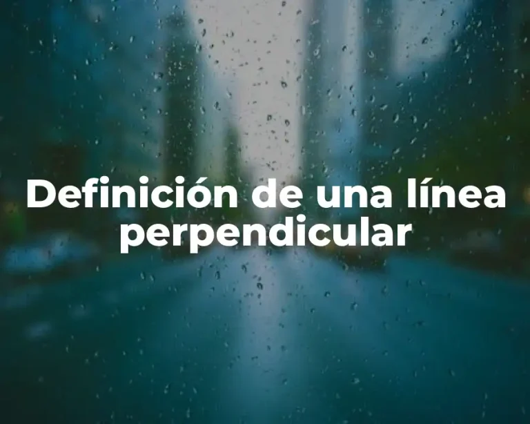 Definición de una línea perpendicular