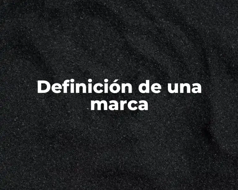 Definición de una marca