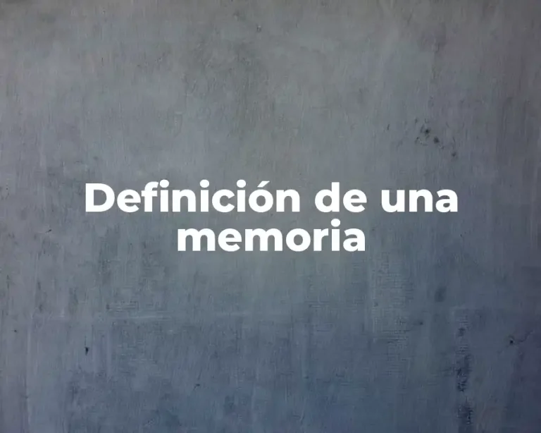 Definición de una memoria