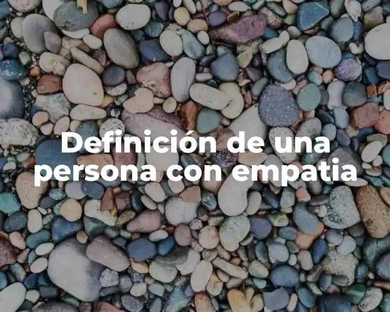 Definición de una persona con empatia