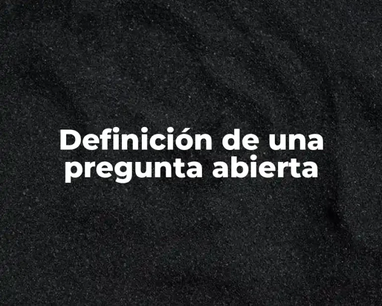 Definición de una pregunta abierta