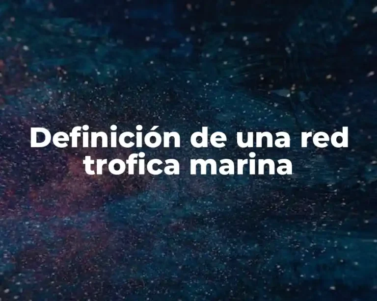 Definición de una red trofica marina